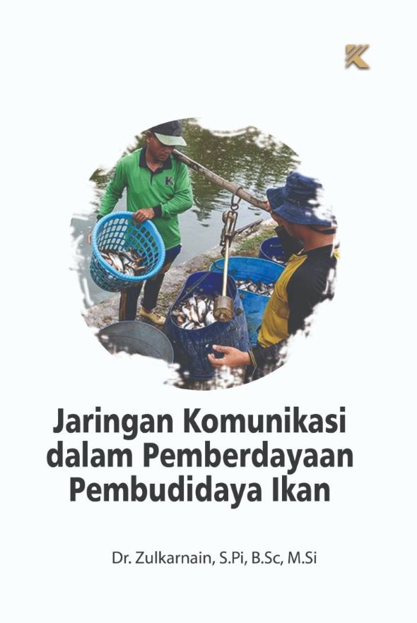 Jaringan Komunikasi Dalam Pemberdayaan Pembudidaya Ikan - Penerbit ...